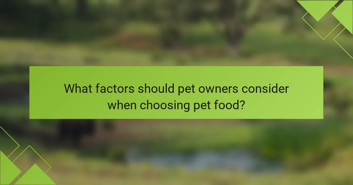 What factors should pet owners consider when choosing pet food?